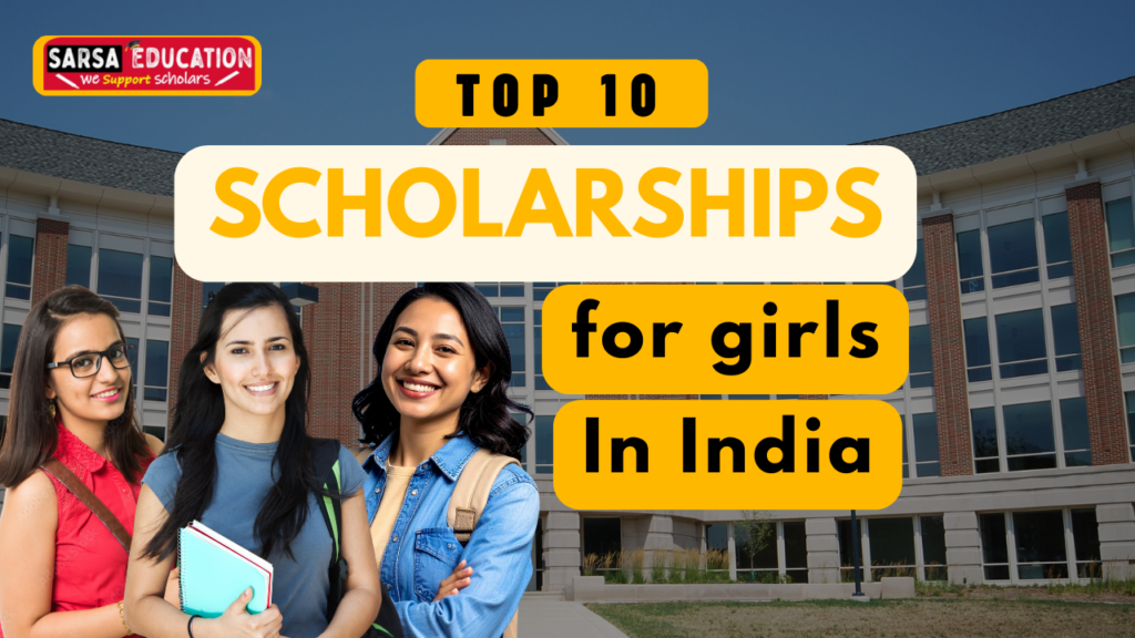 Top 10 Scholarship for Girls in India