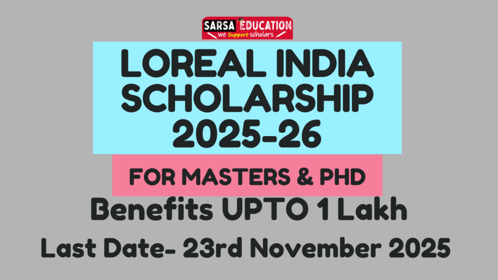 Loreal India Scholarship for Masters and PhD