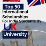 Top 50 international scholarships for Indian students
