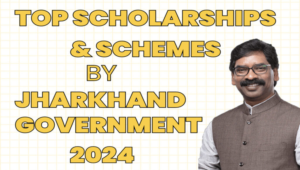 Scholarship and Schemes by Jharkhand Government 2024