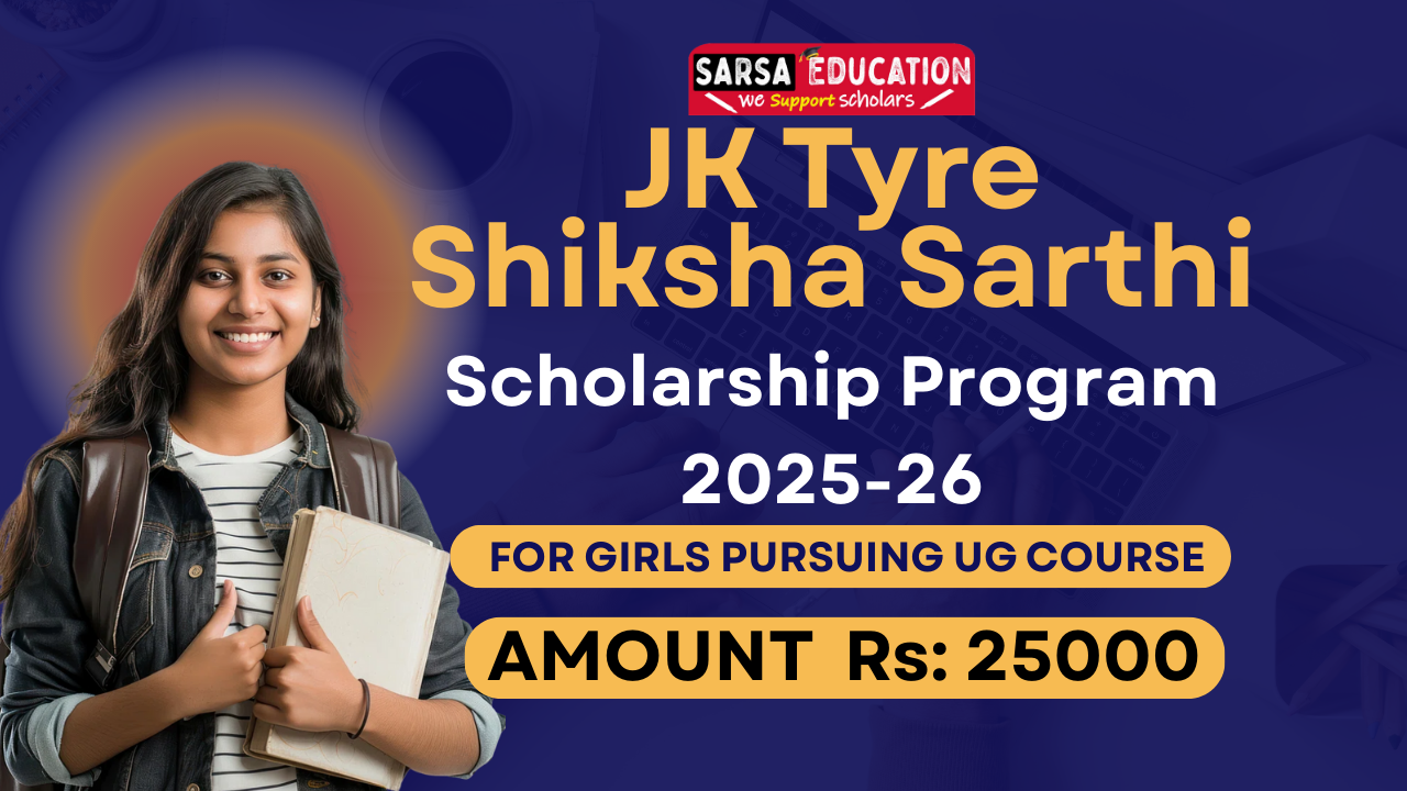 JK Tyre shiksha sarthi scholarship