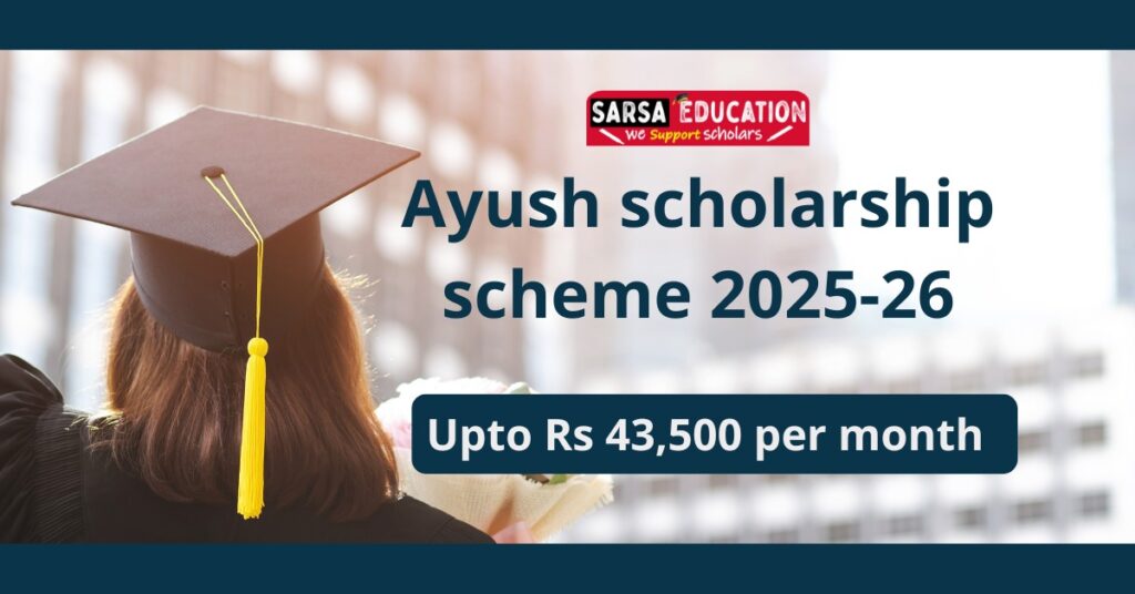 Ayush Scholarship Scheme