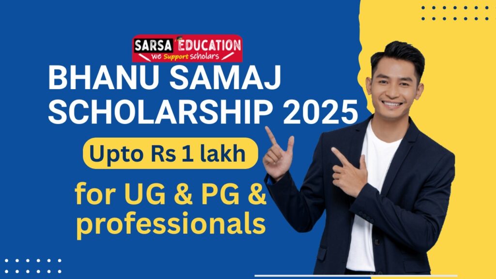 Bhanu Samaj Scholarship