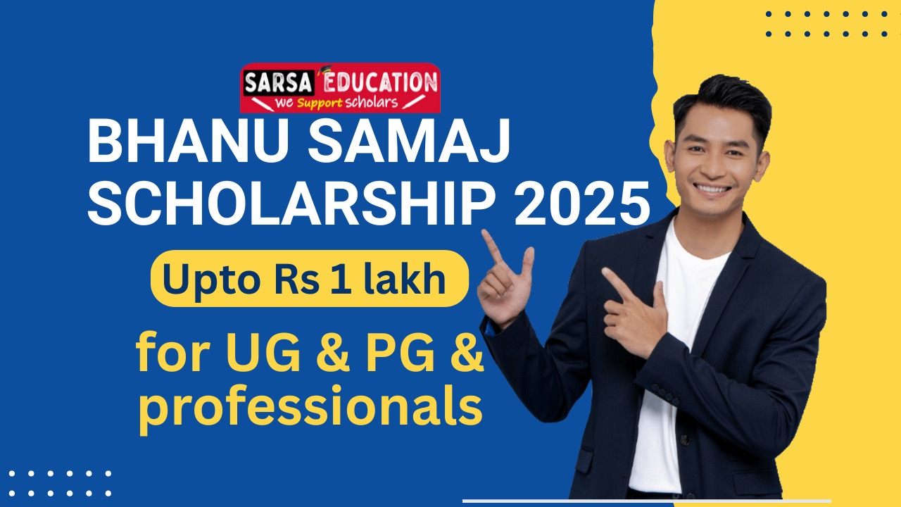Bhanu Samaj Scholarship