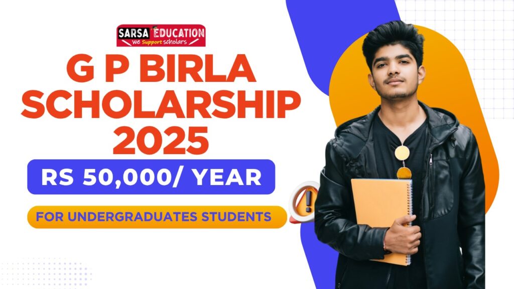 G P Birla Scholarship