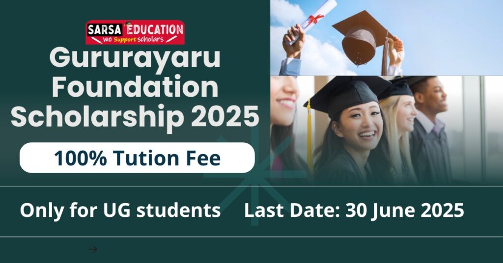 Gururayaru Foundation Scholarship