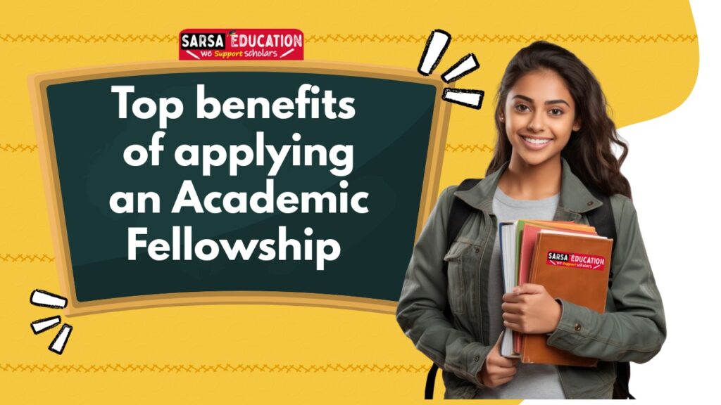 Top Benefits of applying an Academic Fellowship