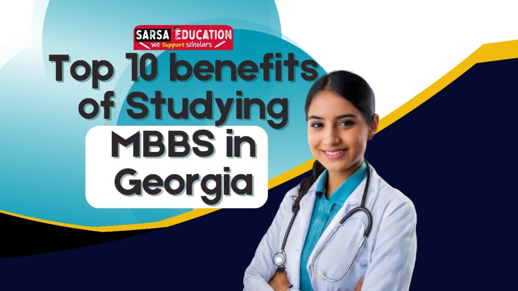MBBS in Georgia benefits
