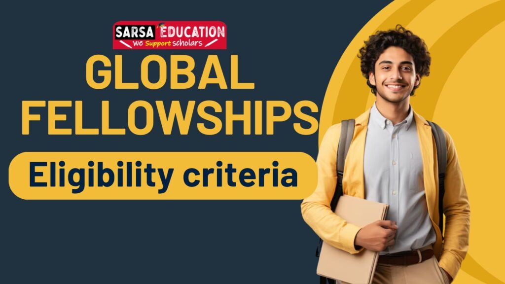 Eligibility criteria for global fellowships