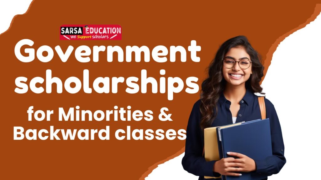Government scholarships for minorities and backward classes