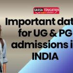 Important Dates for UG & PG Admissions in India (2025-26)