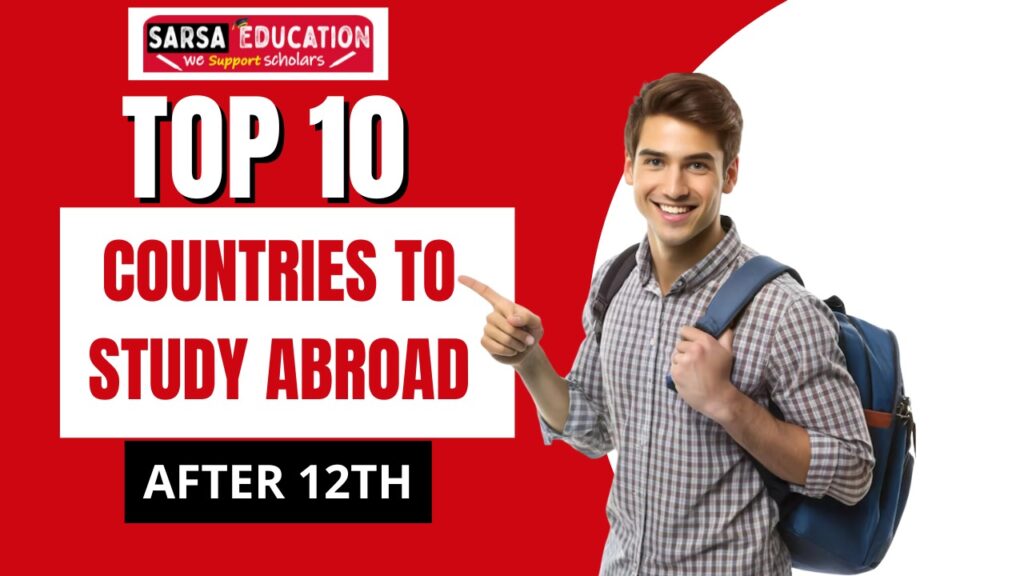 Top 10 Countries to study Abroad after 12th