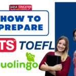 How to Prepare for IELTS TOEFL or Duolingo Test