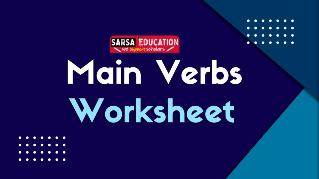 Main Verbs Worksheet