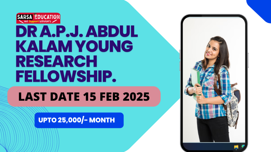 Dr A.P.J. Abdul Kalam Young Research Fellowship