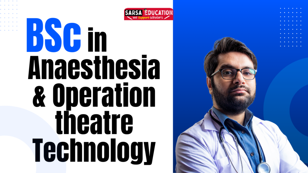 B.Sc. in Anaesthesia and Operation Theatre