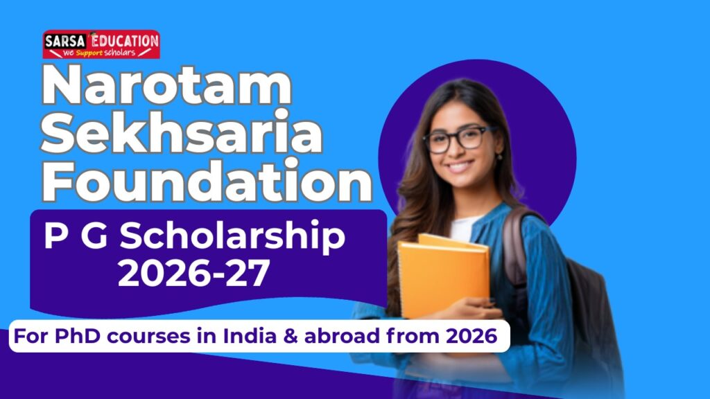Narotam Sekhsaria Foundation PG Scholarship