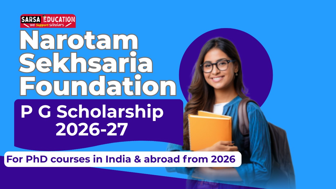Narotam Sekhsaria Foundation PG Scholarship
