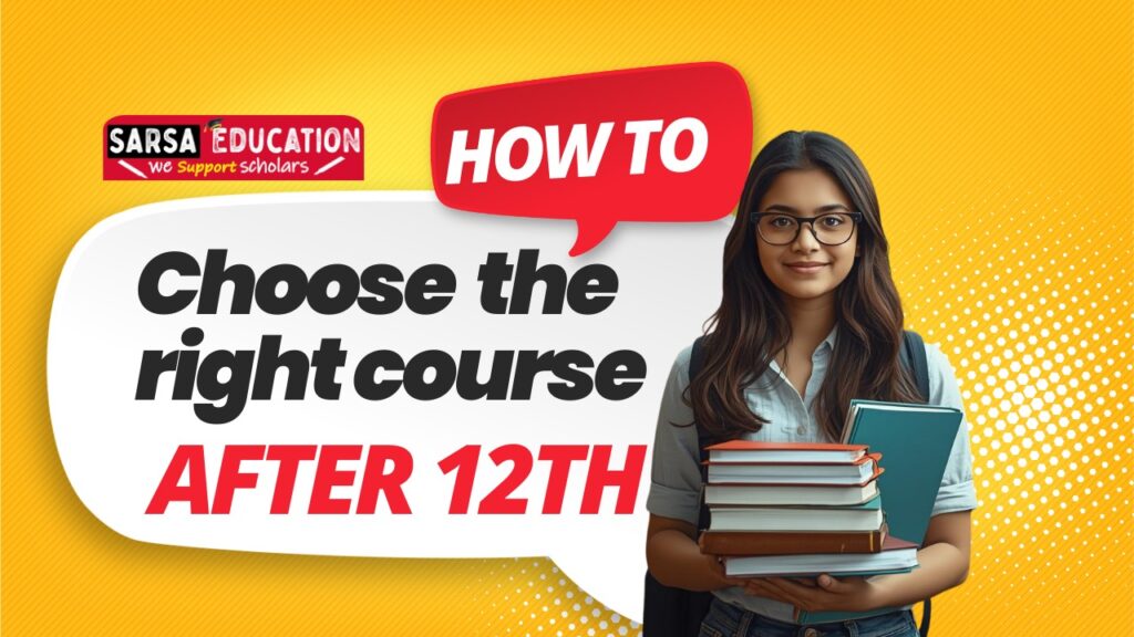 How to choose the right course after 12th