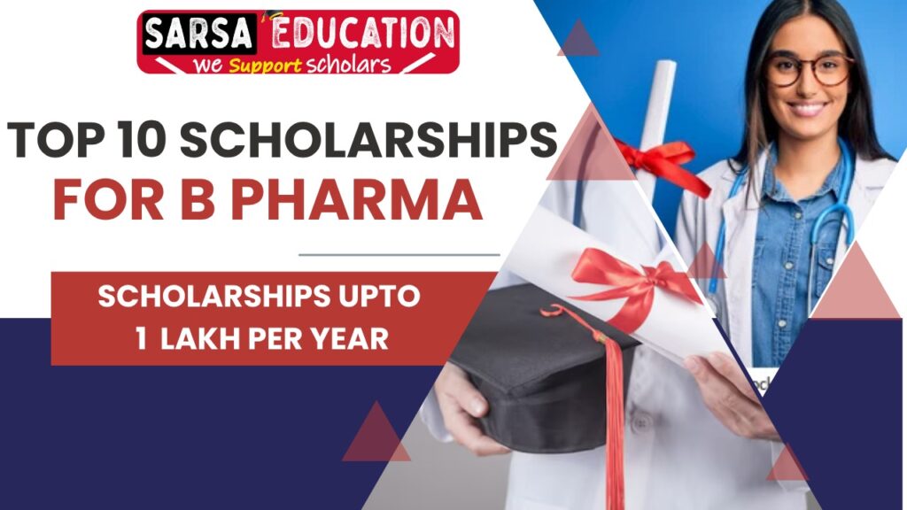 scholarships for b pharma